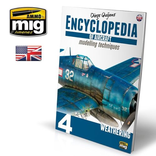 AMMO by MIG Jimenez - ENCYCLOPEDIA OF AIRCRAFT MODELLING TECHNIQUES – Vol. 4 Weathering ENGLISH 