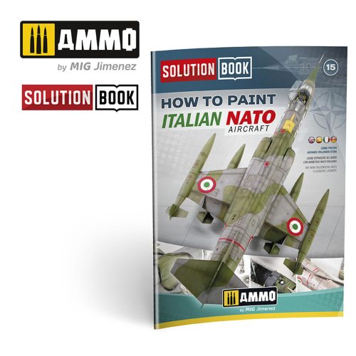 AMMO - SOLUTION BOOK 15 - How to Paint Italian NATO Aircrafts (Multilingual)