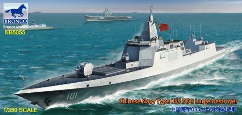 Bronco Models - Chinese Navy Type 055 DDG Large Destroyer