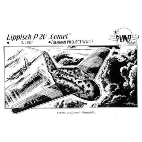 Planet Models - Lippisch P.20 Comet WW II Projekt