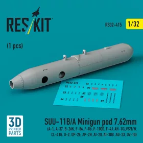   Reskit - SUU-11B/A Minigun pod 7,62mm (1 pcs) (A-1, A-37, B-26K, F-84, F-86, F-100D, F-4J, AH-1G/J/S/T/W, CL-41G, O-2, OP-2E, AP-2H, AT-28, AT-38B, AU-23, OV-10) (3D printed)