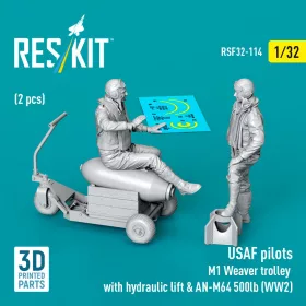   Reskit - USAF pilots (2 pcs) & M1 Weaver trolley with hydraulic lift & AN-M64 500lb (WW2) (3D Printed)