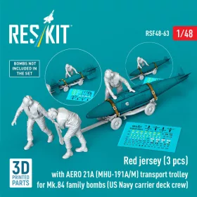   Reskit - Red jerseys (3 pcs) with AERO 21A (MHU-191A/M) transport trolley for Mk.84 family bombs (US Navy carrier deck crew) (3D Printed)