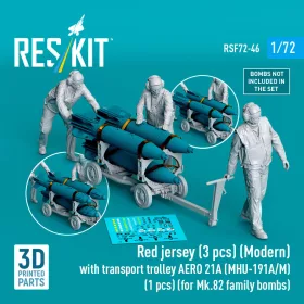   Reskit - Red jersey (3 pcs) (Modern) with transport trolley AERO 21A (MHU-191A/M) (1 pcs) (for Mk.82 family bombs) (3D Printed) figura makett