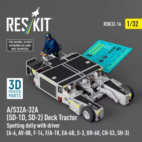   Reskit - A/S32A-32A (SD-1D SD-2) Deck Tractor Spotting dolly with driver (A-6 AV-8B F-14 F/A-18 EA-6B S-3 UH-60 CH-53 SH-3) (3D Printed model kit)