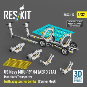   Reskit - US NAVY MHU-191/M (AERO 21A) Munitions Transporter (with adapters for bombs) (Carrier Fleet) (3D Printed model kit)