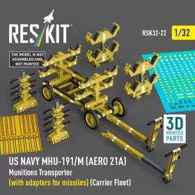   Reskit - US NAVY MHU-191/M (AERO 21A) Munitions Transporter (with adapters for missiles) (Carrier Fleet) (3D Printed model kit)