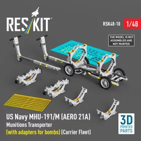   Reskit - US NAVY MHU-191/M (AERO 21A) Munitions Transporter (with adapters for bombs) (Carrier Fleet) (3D Printed model kit)