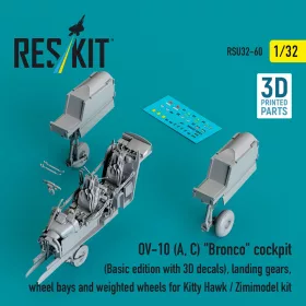  Reskit - OV-10 (A C) Bronco cockpit (Basic edition with 3D decals) landing gears wheel bays and weighted wheels for Kitty Hawk / Zimimodel kit (3D Printed)
