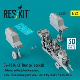   Reskit - OV-10 (A, C) Bronco cockpit (Detailed edition), landing gears, wheel bays and weighted wheels for Kitty Hawk / Zimimodel kit (3D Printed)