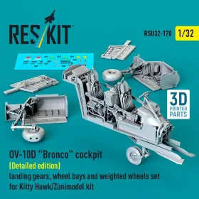   Reskit - OV-10D Bronco cockpit (Detailed edition) landing gears wheel bays and weighted wheels set for Kitty Hawk/Zimimodel kit (3D Printed)