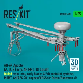   Reskit - AH-64 Apache (A D E Early AH Mk.I DI Saraf) folded main rotor early blades & fold restraint systems MUMT AN/APG-78 Longbow/ADSS for Takom/Snowman kit (3D Printed)
