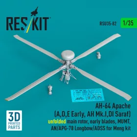   Reskit - AH-64 Apache (A,D,E Early AH Mk.I,DI Saraf) unfolded main rotor early blades MUMT AN/APG-78 Longbow/ADSS for Meng kit (3D Printed)( )