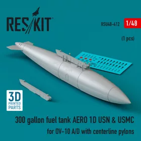   Reskit - 300 gallon fuel tank AERO 1D USN & USMC for OV-10 A/D with centerline pylons (1 pcs) (3D Printed) (1