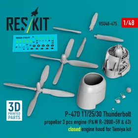   Reskit - P-47D /30 Thunderbolt propeller (3 pcs) engine (P&W R-2800-59 & 63) closed engine hood for Tamiya kit (3D Printed)