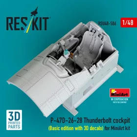   Reskit - P-47D-26-28 Thunderbolt cockpit (Basic edition with 3D decals) for MiniArt kit (3D Printed)