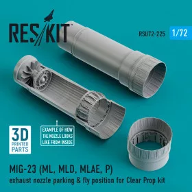   Reskit - MIG-23 (ML  MLD  MLAE  P) exhaust nozzle parking   fly position for Clear Prop kit (3D Printed) (1/7